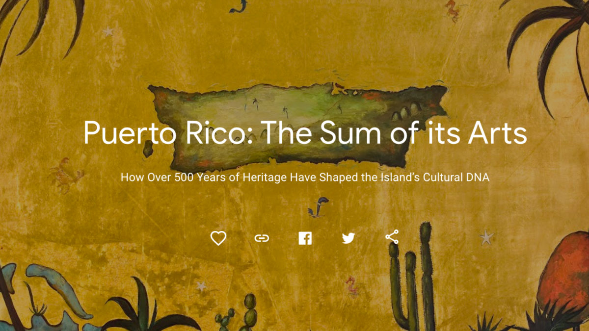 Google Arts & Cultue digitalización del arte en Puerto Rico