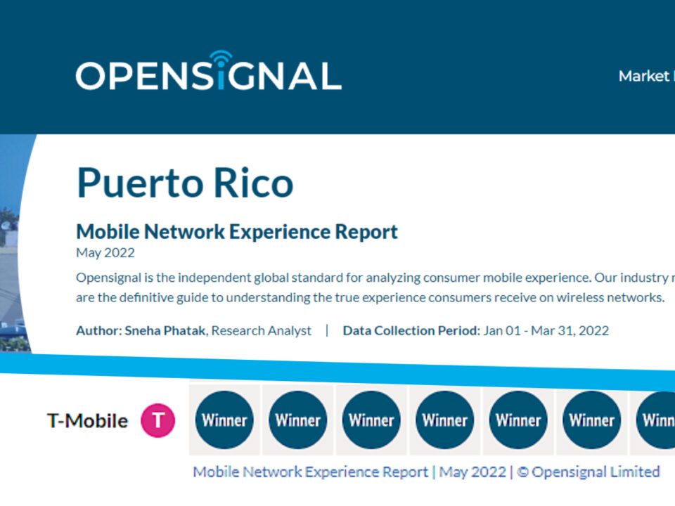 T-Mobile Puerto Rico Mobile Network Experience Report _ May 2022 _ © Opensignal Limited